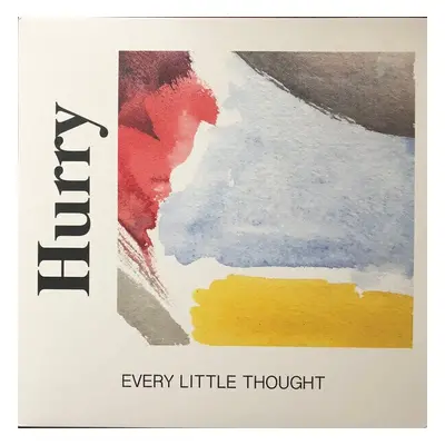 Hurry - Every Little Thought (LP)