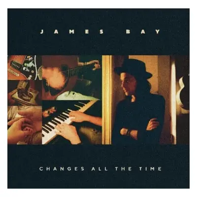 James Bay - Changes All The Time (LP)