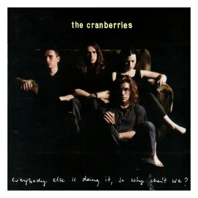 The Cranberries - Everybody Else Is Doing It, So Why Can't We (LP)