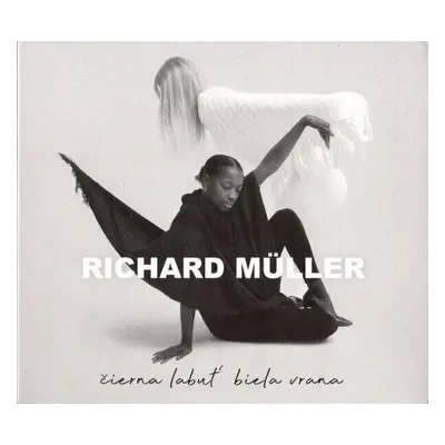 Richard Müller - Čierna Labuť, Biela Vrana (Digipak) (CD)