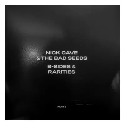 Nick Cave & The Bad Seeds - B-sides & Rarities: Part I & II (2 LP)