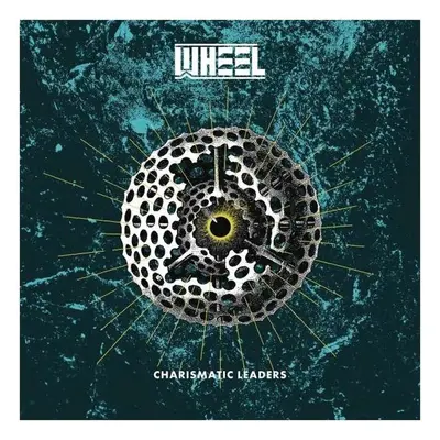 Wheel - Charismatic Leaders (180g) (LP)