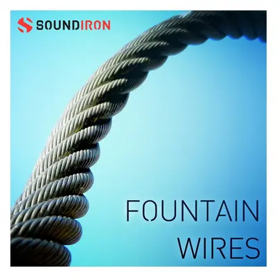 Soundiron Fountain Wires (Digitální produkt)