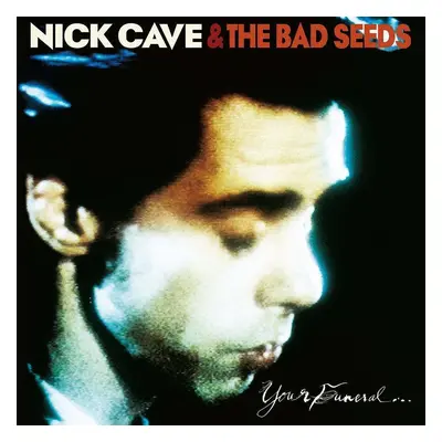 Nick Cave & The Bad Seeds - Your Funeral... My Trial (LP)