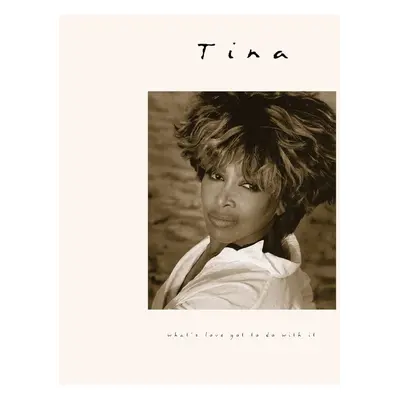 Tina Turner - What's Love Got To Do With It? (30th Anniversary Edition) (LP)