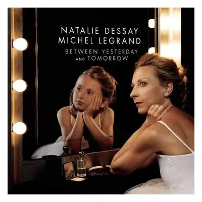 Natalie Dessay - Between Yesterday And Tomorrow (2 LP)