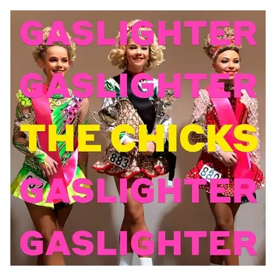 Dixie Chicks - Gaslighter (LP)