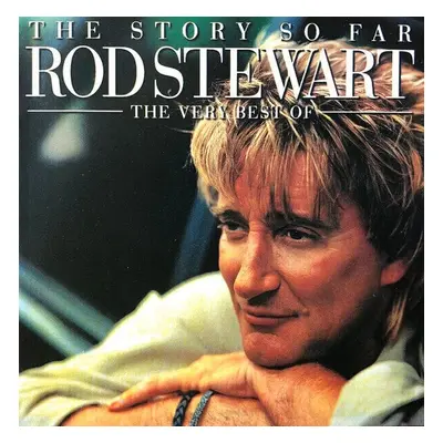 Rod Stewart - The Story So Far: The Very Best Of Rod Stewart (Reissue) (Remastered) (2 CD)