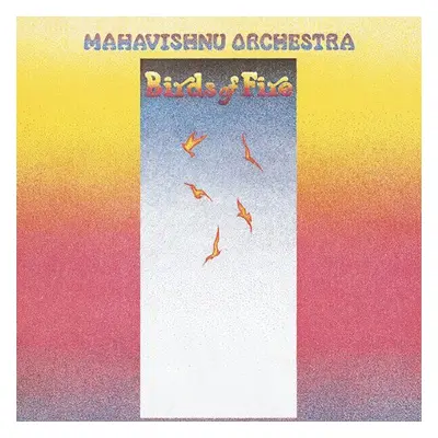 Mahavishnu Orchestra - Birds Of Fire (LP) (180g)