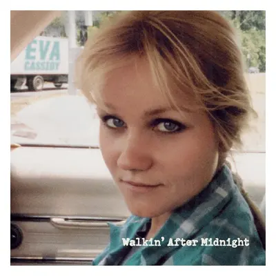 Eva Cassidy - Walkin' After Midnight (CD)