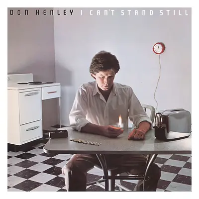 Don Henley - I Can’T Stand Still (LP)