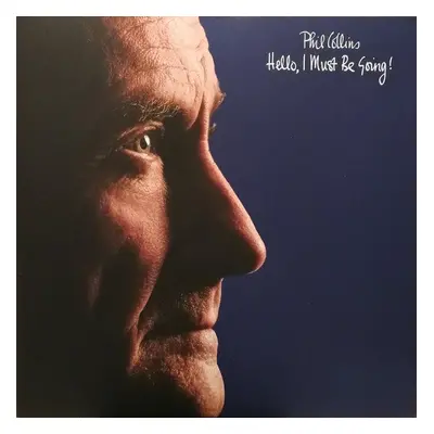 Phil Collins - Hello, I Must Be Going! (LP)