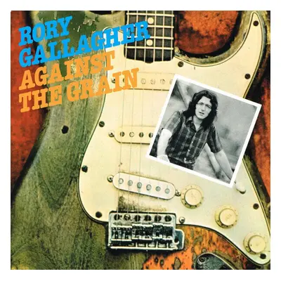 Rory Gallagher - Against The Grain (Remastered) (LP)