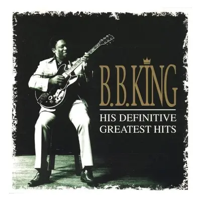 B.B. King - His Definitive Greatest Hits (2 CD)