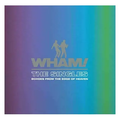 Wham! - The Singles : Echoes From The Edge of The Heaven (2 LP)