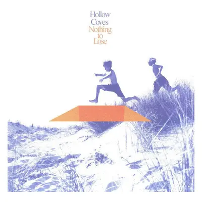 Hollow Coves - Nothing To Lose (Blue Eco Coloured) (LP)