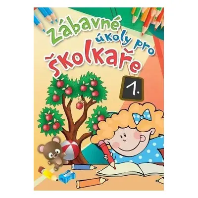 Zábavné úkoly pro školkaře 1., FONI book, W034288