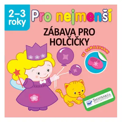 SVOJTKA Pro nejmenší zábava pro holčičky