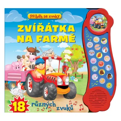 SVOJTKA Příběh se zvuky Zvířátka na farmě 18 různých zvuků