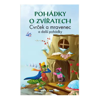 Pohádky - Cvrček a mravenec