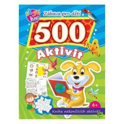 500 aktivit Pes zábava pro děti