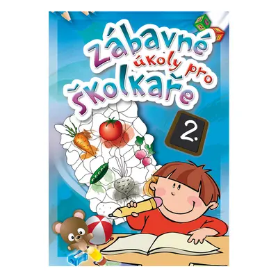 Zábavné úkoly pro školkaře 2.-2vyd