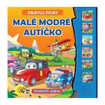 Objevuj zvuky - Malé modré autíčko - kniha