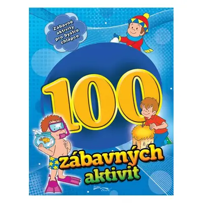 100 zábavných aktivit - chlapci