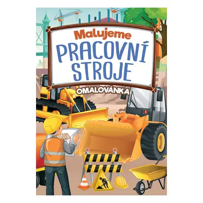 Malujeme pracovní stroje