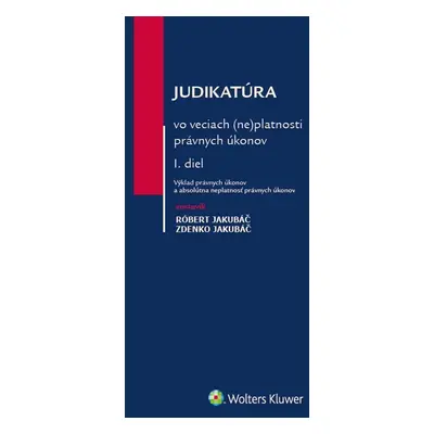 Judikatúra vo veciach (ne)platnosti právnych úkonov