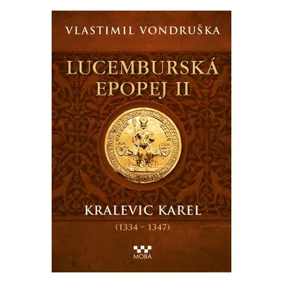 Lucemburská epopej II