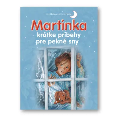 Martinka krátke príbehy pre pekné sny