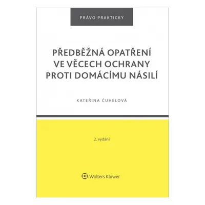 Předběžná opatření ve věcech ochrany proti domácímu násilí