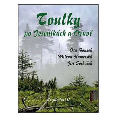 Toulky po Jeseníkách a Oravě