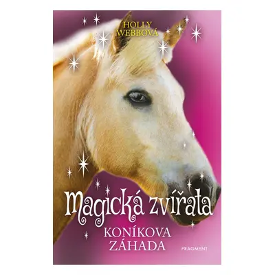 Magická zvířata Koníkova záhada (6. díl)