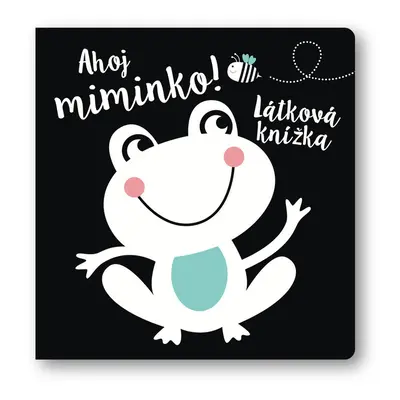 Ahoj miminko! Látková knížka