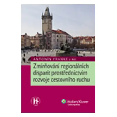 Zmírňování regionálních disparit prostřednictvím rozvoje cestovního ruchu