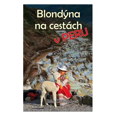 Blondýna na cestách v Peru