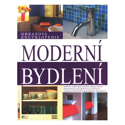 Moderní bydlení, obrazová encyklopedie