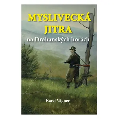 Myslivecká jitra na Drahanských horách