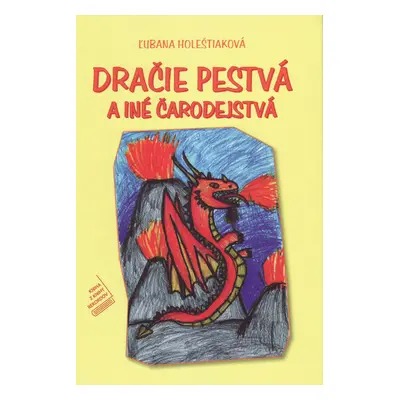 Dračie pestvá a iné čarodejstvá