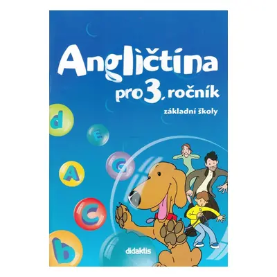 Angličtina pro 3. ročník základní školy Učebnice