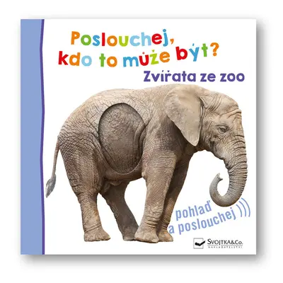 Poslouchej, kdo to může být? Zvířata ze zoo