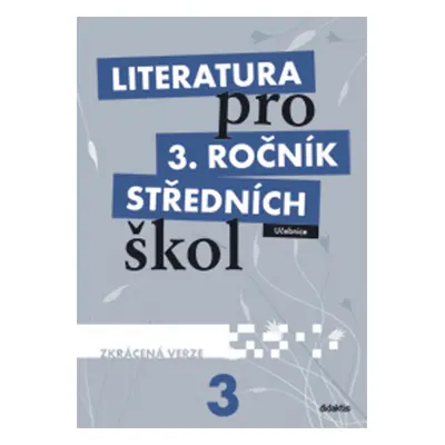 Literatura pro 3. ročník středních škol Učebnice