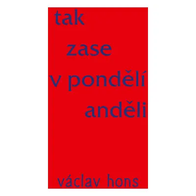 Tak zase v pondělí anděli