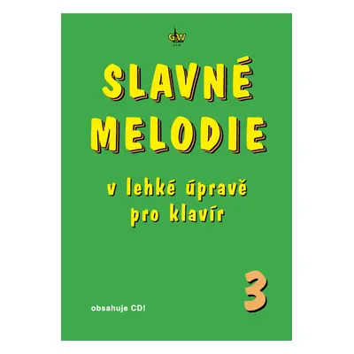 Slavné melodie v lehké úpravě pro klavír 3