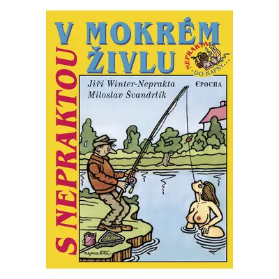 S Nepraktou v mokrém živlu