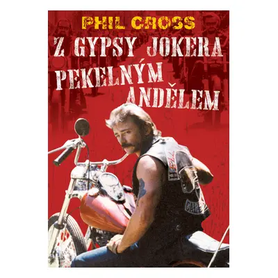 Z Gypsy Jokera Pekelným andělem