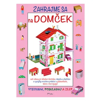 Zahrajme sa na domček