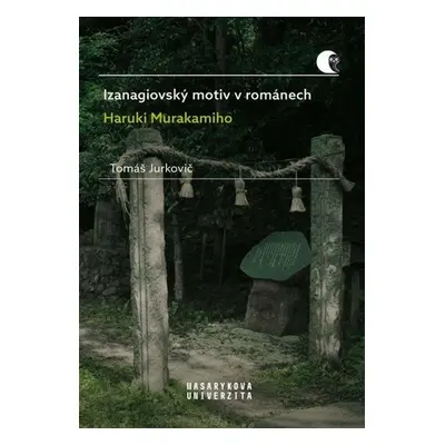 Izanagiovský motiv v románech Haruki Murakamiho